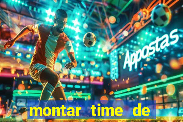 montar time de futebol online